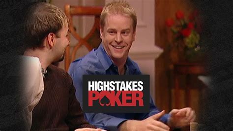 High Stakes Poker: All Episodes .